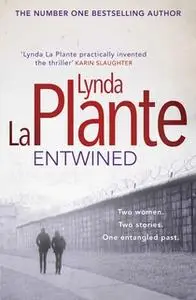 «Entwined» by Lynda La Plante