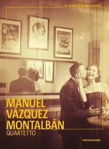 Manuel Vázquez Montalbán - Quartetto