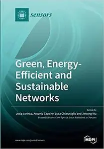 Green, Energy-Efficient and Sustainable Networks