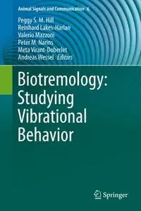 Biotremology: Studying Vibrational Behavior (Repost)