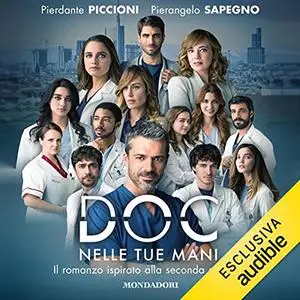 «DOC - Nelle tue mani» by Pierangelo Sapegno, Pierdante Piccioni