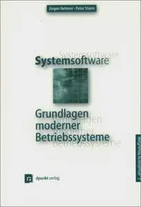 Systemsoftware. Grundlagen moderner Betriebssysteme