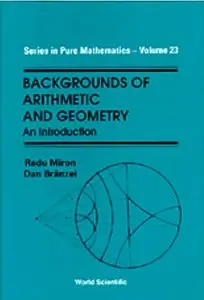 Backgrounds of Arithmetic and Geometry: An Introduction