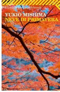 Yukio Mishima - Neve Di Primavera