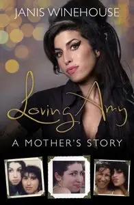 Loving Amy: A Mother's Story