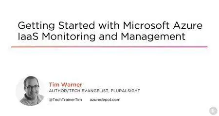 Getting Started with Microsoft Azure IaaS Monitoring and Management