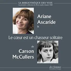 Carson McCullers, "Le cœur est un chasseur solitaire"