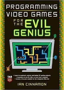 Programming Video Games for the Evil Genius (Repost)