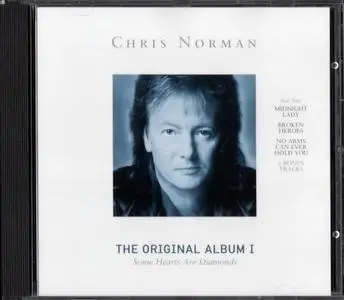 Chris Norman - The Original Album I: Some Hearts Are Diamonds (1986) {2006, Reissue}