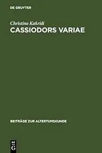 Cassiodors Variae. Literatur und Politik im ostgotischen Italien