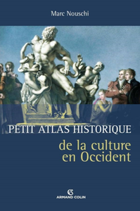 Marc Nouschi, "Petit Atlas historique de la culture en Occident"