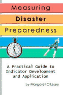 Measuring Disaster Preparedness A Practical Guide to Indicator Development and Application