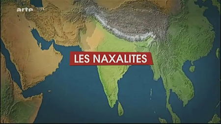 (Arte) Le dessous des cartes : Les Naxalites (2011)