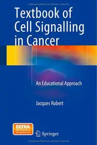 Textbook of Cell Signalling in Cancer: An Educational Approach