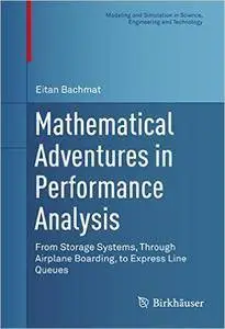 Mathematical Adventures in Performance Analysis (Repost)