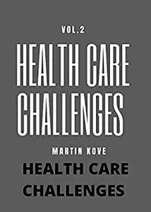 HEALTH CARE CHALLENGES vol.2