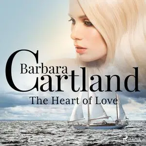 «The Heart Of Love» by Barbara Cartland