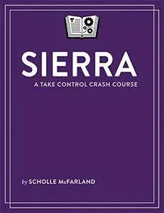 Sierra: A Take Control Crash Course