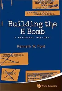 Building the H Bomb: A Personal History (repost)