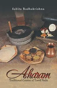 Aharam: Traditional Cuisine of Tamil Nadu