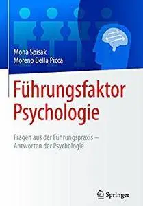 Führungsfaktor Psychologie: Fragen aus der Führungspraxis - Antworten der Psychologie [Repost]