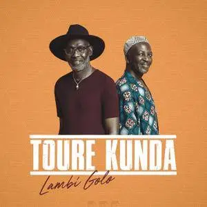 Toure Kunda - Lambi Golo (2018)