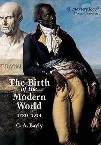 The Birth of the Modern World: 1780-1914