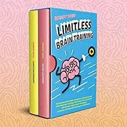 Limitless Brain Training: 2 BOOKS IN 1