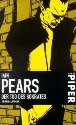 Pears, Iain - Jonathan Argyll - 04 - Der Tod des Sokrates