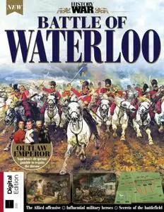 History of War: Battle of Waterloo – August 2019