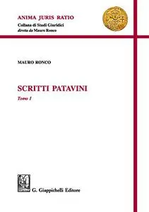 Scritti patavini: Due tomi indivisibili