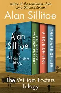 «The William Posters Trilogy» by Alan Sillitoe