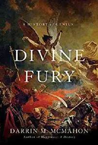 Divine Fury: A History of Genius