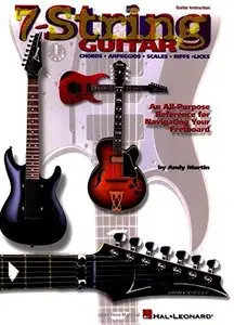 Andy Martin, "7-String Guitar: An All-Purpose Reference for Navigating Your Fretboard (Guitar Educational)"