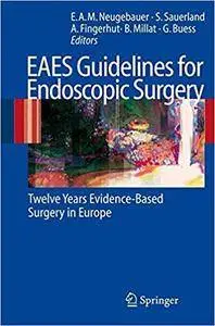 EAES Guidelines for Endoscopic Surgery: Twelve Years  Evidence-Based  Surgery in Europe (Repost)