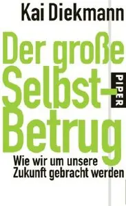 Der große Selbstbetrug