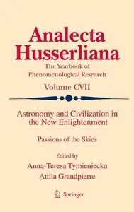 Astronomy and Civilization in the New Enlightenment: Passions of the Skies