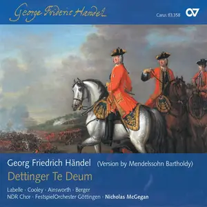 Nicholas McGegan, FestspielOrchester Göttingen, NDR Chor - Handel: Dettinger Te Deum (version by Mendelssohn Bartholdy) (2009)