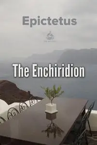 «The Enchiridion» by Epictetus