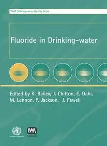 Fluoride in Drinking-water (WHO Water Series)