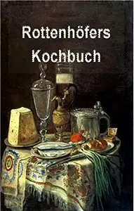 Rottenhöfers Kochbuch