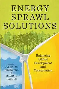 Energy Sprawl Solutions: Balancing Global Development and Conservation