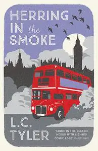 «Herring in the Smoke» by L.C.Tyler