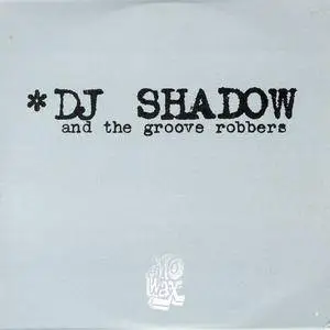DJ Shadow And The Groove Robbers - Influx (UK CD5) (1993) {Mo' Wax} **[RE-UP]**