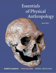 Essentials of Physical Anthropology (7th Edition) (repost)