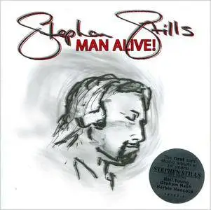 Stephen Stills - Man Alive! (2005)