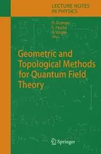 Geometric and Topological Methods for Quantum Field Theory [Repost]