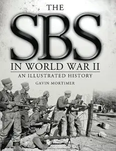 The SBS in World War II: An Illustrated History (Osprey General Military) (repost)