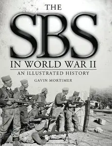 The SBS in World War II: An Illustrated History (Osprey General Military)