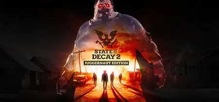 State of Decay 2 Juggernaut Edition (2020) Update 20